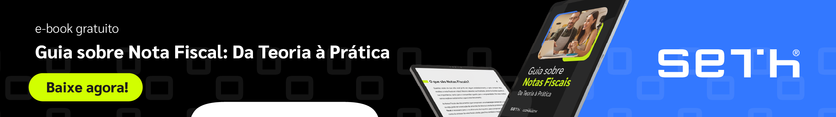 E-book exclusivo
Guia sobre Notas Fiscais: Da Teoria à Prática
Clique aqui e baixe grátis!
